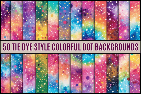 Download 50 Tie Dye Style Dots Backgrounds - Round Collection